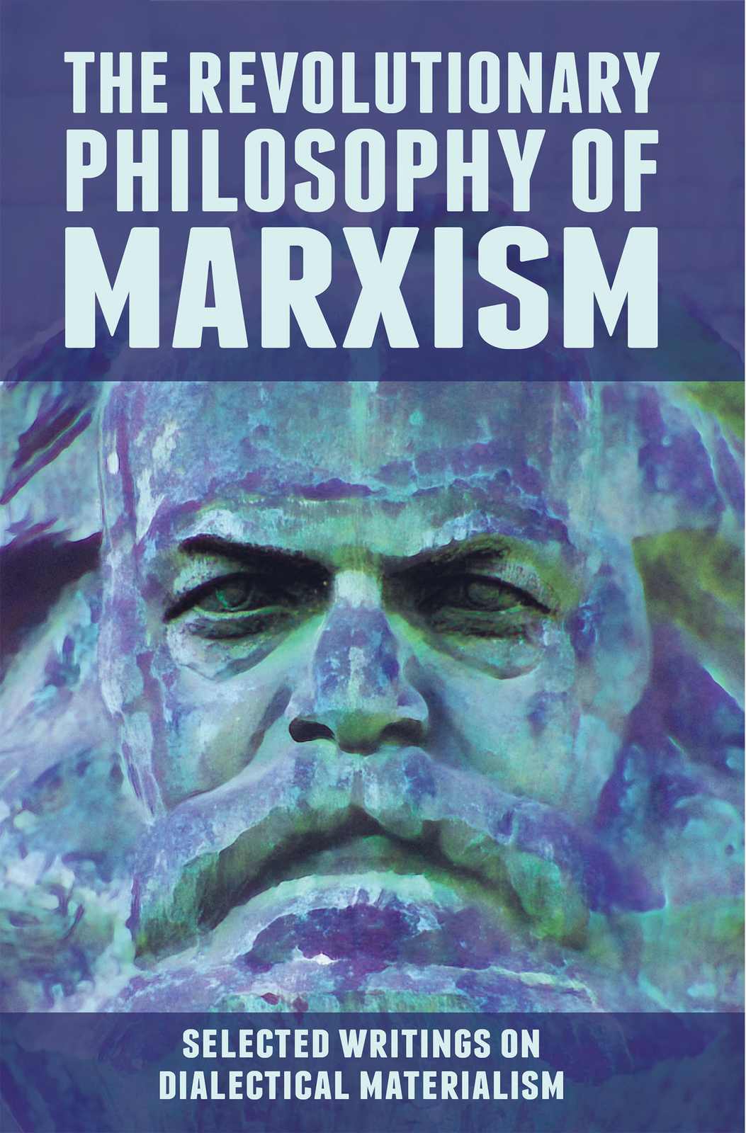 Cover of The Revolutionary Philosophy of Marxism