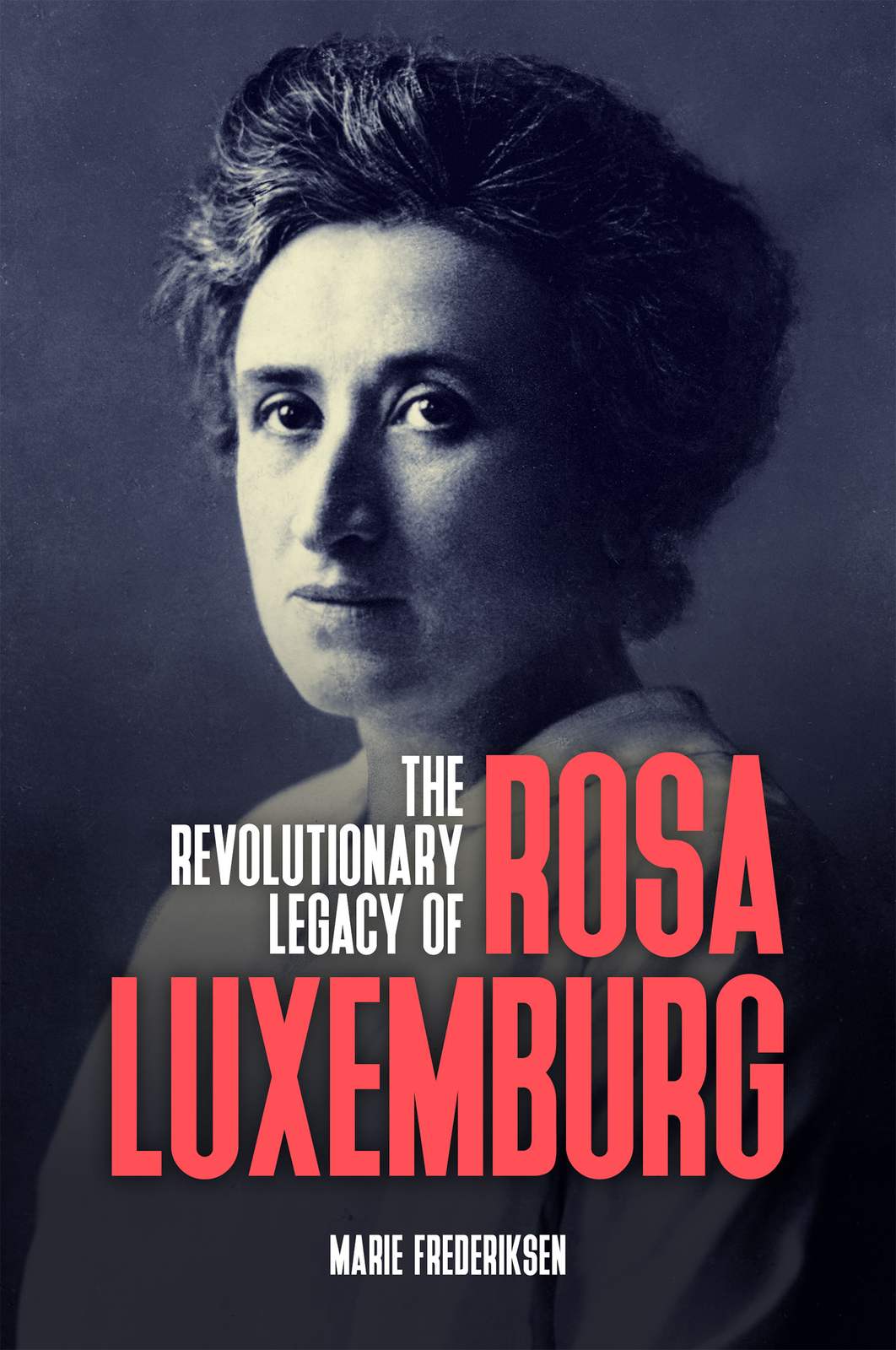 Cover of The Revolutionary Legacy of Rosa Luxemburg
