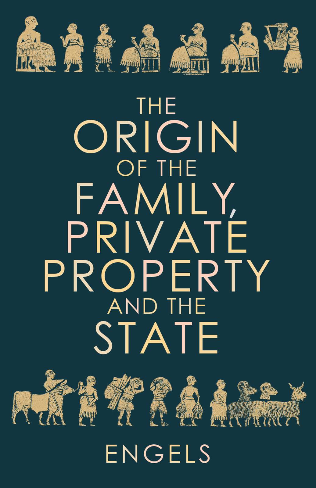 Cover of The Origin of the Family, Private Property and the State