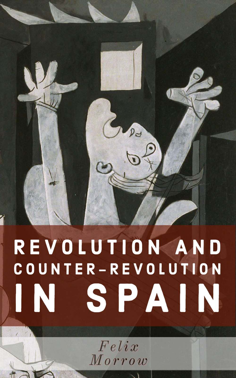 Cover of Revolution and Counter-Revolution in Spain